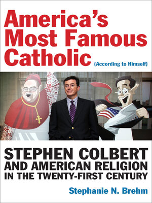 cover image of America's Most Famous Catholic (According to Himself)